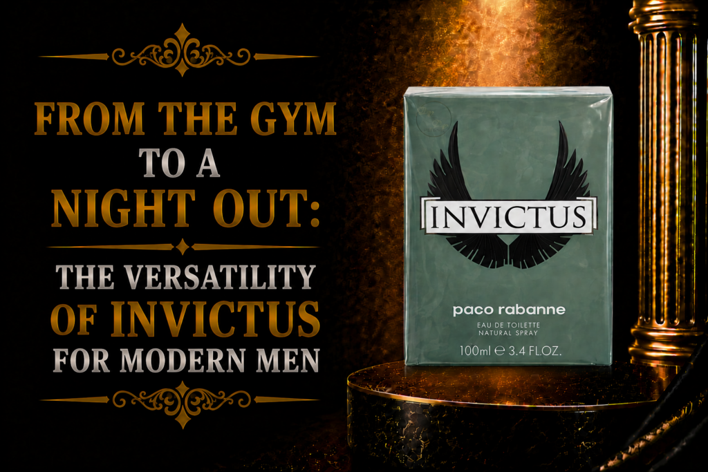From the Gym to a Night Out: The Versatility of Invictus for Modern Men