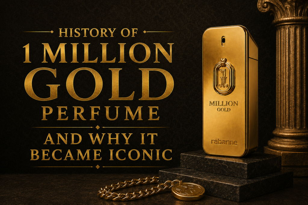 History of 1 Million Gold Perfume and Why It Became Iconic