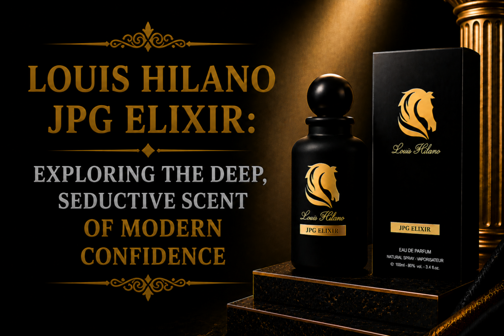 Louis Hilano JPG Elixir: Exploring the Deep, Seductive Scent of Modern Confidence